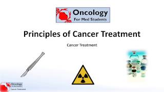 Principles of Cancer Treatment [upl. by Bauske909]