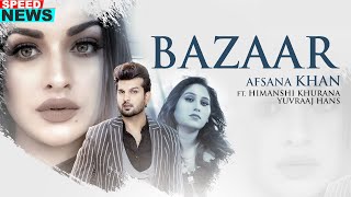 News  Bazaar  Afsana Khan Ft Himanshi Khurana  Yuvraj Hans  Latest Punjabi Teasers 2020 [upl. by Nohtahoj220]