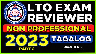 NON PRO LTO EXAM REVIEWER PART 2  NON PROFESSIONAL DRIVERS LICENSE  TAGALOG  Wander J [upl. by Ahsimek]