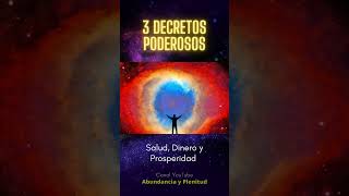 3 DECRETOS Poderosos Salud Dinero y Prosperidad [upl. by Nnylakcaj]