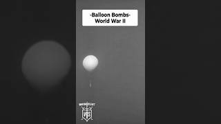 Balloon Bombs  World War II [upl. by Suoicserp]