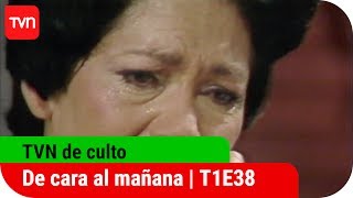 De cara al mañana  T1E38 [upl. by Fredelia155]