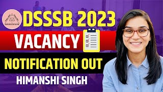 DSSSB Teacher Vacancy 2023  Himanshi Singh [upl. by Killy334]