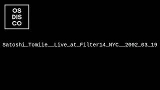 Satoshi Tomiie Live at Filter14 NYC 2002 03 19 [upl. by Ahsaek]