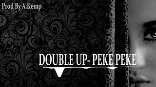 Double Up Peke PekeProd By Afgan Kemp [upl. by Ahsilla]