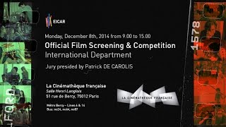 Official film screening amp competition 2014  EICAR International Dpt [upl. by Moureaux]