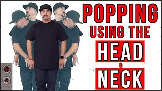 Popping Dance Tutorial How to Use the Head amp Neck [upl. by Akiraa797]