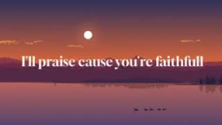 Praise the Lord oh my soul Lyrics Elevation worship [upl. by Bartley]