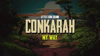 My Way  Conkarah amp Little Lion Sound  Reggae 2024 [upl. by Kristel109]