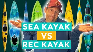 Sea Kayaks vs Recreational Kayaks  Pros and Cons [upl. by Elraet]