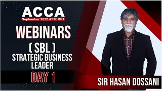 VIFHE  SBL GAME CHANGER WEBINAR  DAY1  SIR HASAN DOSSANI  ACCA SEP 2022 ATTEMPT [upl. by Idnem]