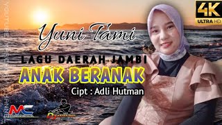 Lagu Kerinci Jambi  ANAK BERANAK  cvr  YUNI TAMI  Arr ASTRID  RAFKA MUSIC [upl. by Schoof406]