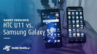 HTC U11 vs Samsung Galaxy S8 – Flaggschiffe im Vergleich [upl. by Varien]