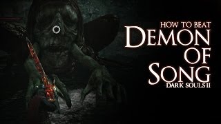 How to Beat the Demon of Song boss  Dark Souls 2 [upl. by Sileas]