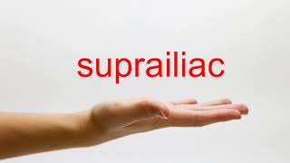 How to Pronounce suprailiac  American English [upl. by Caputto]