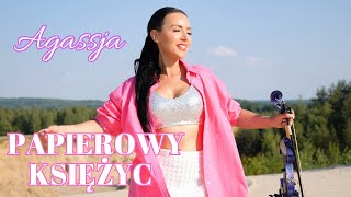 AGASSJA  PAPIEROWY KSIĘŻYC [upl. by Seta]