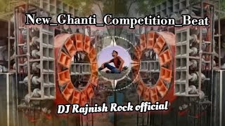 New Ghanti Competition Beat Remix Mp3 Song DJ Rahul operator DJ Rajnish rock official [upl. by Ettena75]