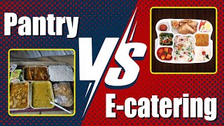 Ecatering vs Pantry Food in Trains  RailRestro  Online Food Delivery App in Trains 🚂 🍜 [upl. by Elreath347]