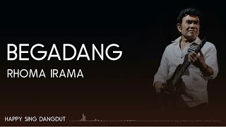 Rhoma Irama  Begadang Lirik [upl. by Eirena297]