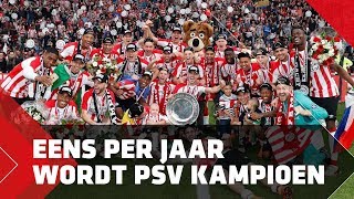 Eens per jaar wordt PSV kampioen [upl. by Naehs968]