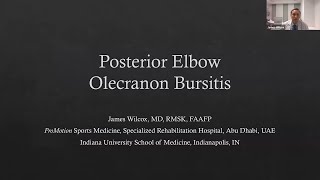 Olecranon Bursitis with Dr James Wilcox  AMSSM Sports Ultrasound Case Presentation [upl. by Aicittel]