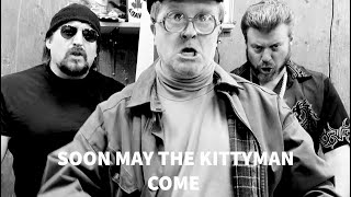 Trailer Park Boys  The Kittyman Sea Shanty [upl. by Oicnerolf]