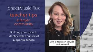 Sheet Music Plus Teacher Tips  Building Culture A Larger Community [upl. by Thatcher]