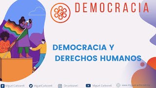 Democracia y derechos humanos [upl. by Eillam]