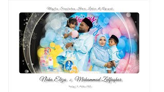 Majlis Sambutan Hari Jadi amp Aqiqah of Nuha Eliza amp Zulfaqhar Highlight [upl. by Lief]