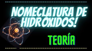 Nomenclatura de Hidróxidos Teoría [upl. by Yrahcaz]