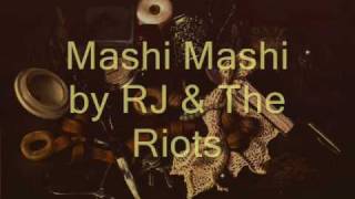 Mashi Mashi by RJ amp The Riots [upl. by Mcilroy556]