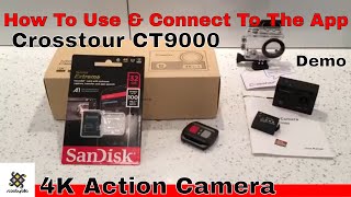 How To Use Crosstour CT9000 4K Action Camera amp Connect To iSmart DV App [upl. by Lail]