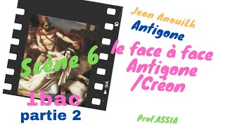 AntigoneJean Anouilh  Le face à face Créon et Antigonepartie 2 1bac [upl. by Anertal243]