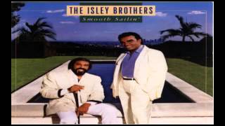 Isley Brothers  Smooth Sailin Tonight quot1987quot RampB Slow Jam [upl. by Rozek]