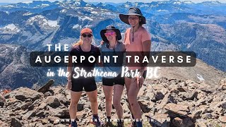 The Augerpoint Traverse Strathcona Park BC  August 2024 🥾🌲 30KMS [upl. by Amati312]