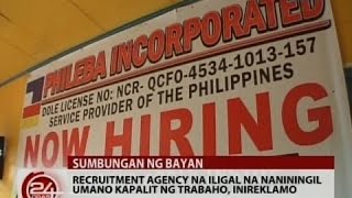 Sumbungan ng Bayan Recruitment agency na iligal na naniningil umano kapalit ng trabaho inireklamo [upl. by Prosper]