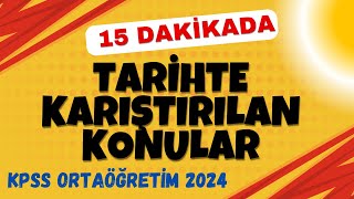 7 KPSS Ortaöğretim  Tarihte Karıştırılan Konular  Eksikleri Kapat  2024  Ali Gürbüz kpss [upl. by Harimas]