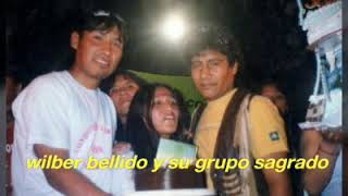 Wilber bellido y su grupo sagrado vol 1 2005 [upl. by Curr]