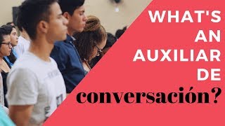 Whats the Auxiliares de Conversación Program in Spain English Language amp Culture Assistant [upl. by Pavlov864]