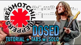 Dosed  Red Hot Chili Peppers Guitar Lesson  Tab w Guitar Solo [upl. by River]