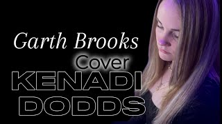 Garth Brooks The Dance  Kenadi Dodds [upl. by Aidas784]