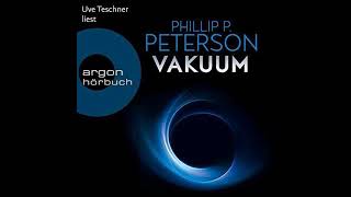 Kostenloses Hörbuch Phillip Peterson  Vakuum [upl. by Ahtanoj]