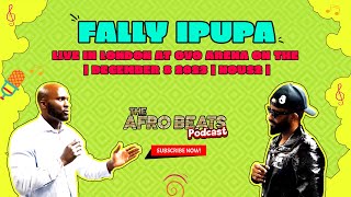 Fally Ipupa Live in London at OVO Arena on the  December 8 2023  Nous2  Afrobeats Podcast [upl. by Waverley]