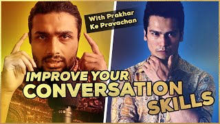 Prakhar ke Pravachan Talks About Conversations Pickup and Self Discovery Exclusive [upl. by Emmalynn]