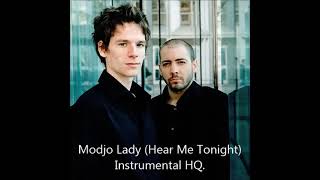 Modjo Lady Hear Me Tonight Instrumental HQ [upl. by Ecire]