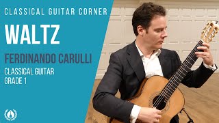 Waltz by Ferdinando Carulli  Grade 1 Repertoire for Classical Guitar [upl. by Deyas]