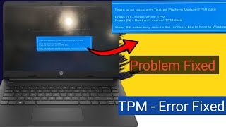 Fixed Problem  There is an issue with trusted platform module TPM Data  issuewithtpm [upl. by Lemmy]