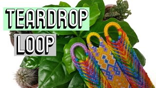 TEARDROP LOOP CC  Friendship Bracelets [upl. by Daberath]