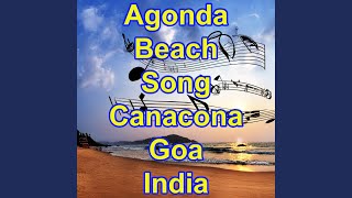 Agonda Beach Song Agonda Beach Canacona Goa India I Love India Tourism Goa Song [upl. by Maloy206]