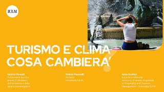 Turismo e Clima cosa cambierà Tourism bites – pillole di turismo [upl. by Sidnac]